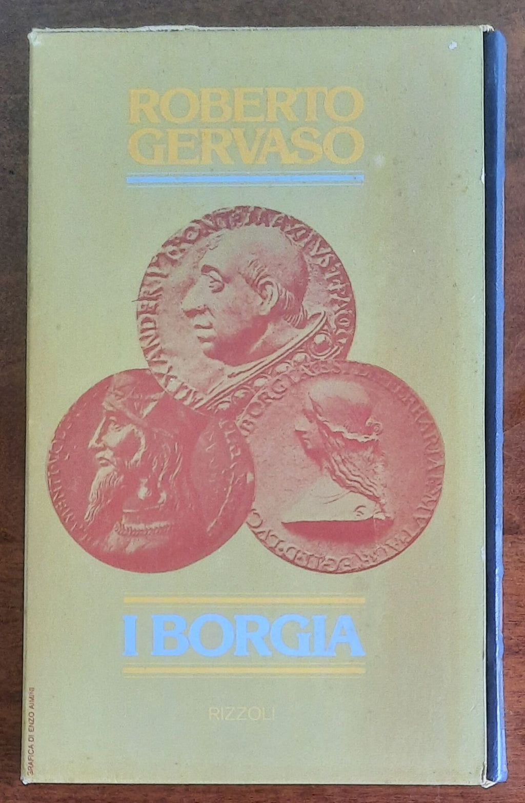 I Borgia - di Roberto Gervaso - Rizzoli