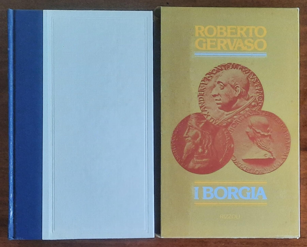 I Borgia - di Roberto Gervaso - Rizzoli