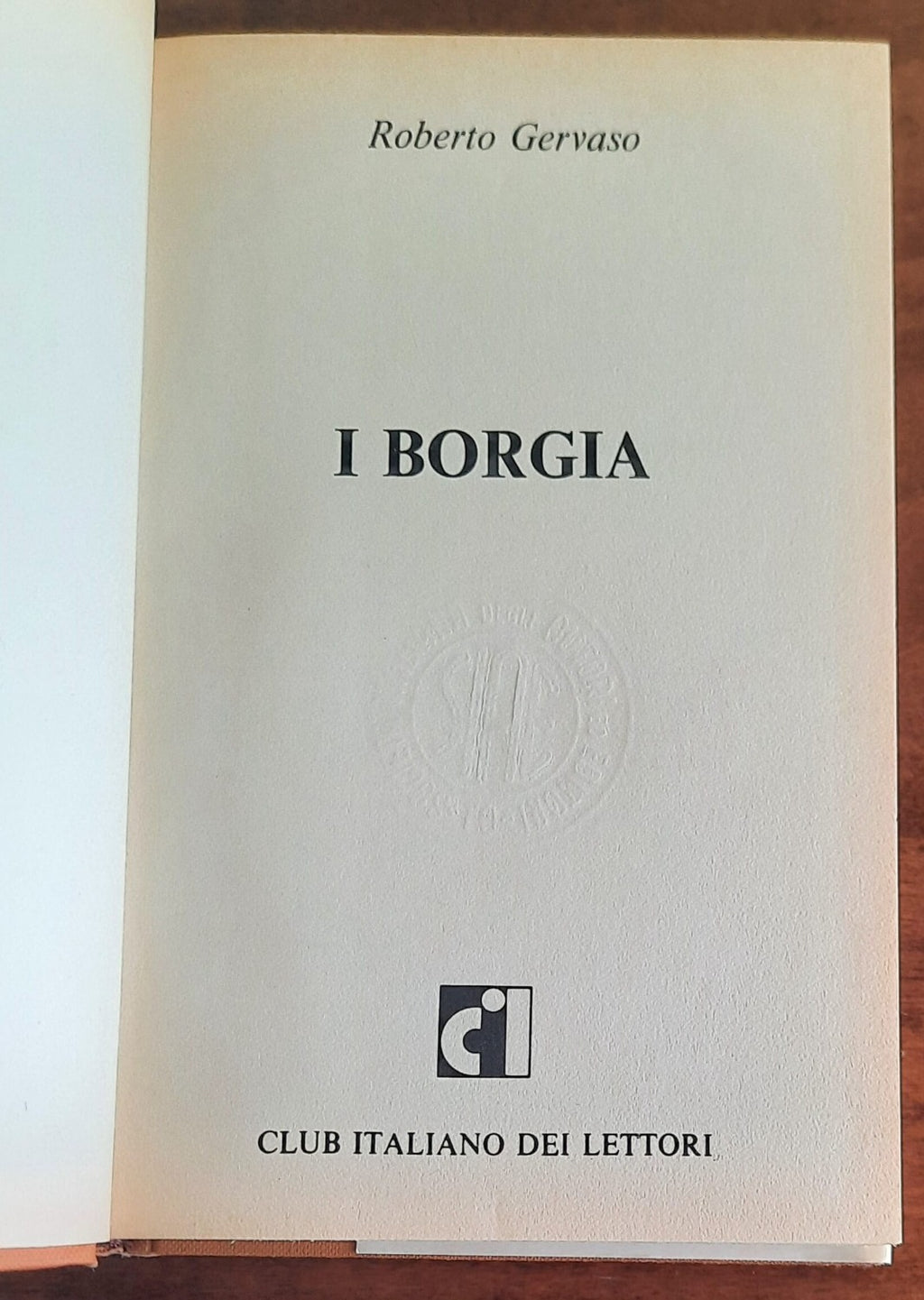 I Borgia - di Roberto Gervaso - 1977