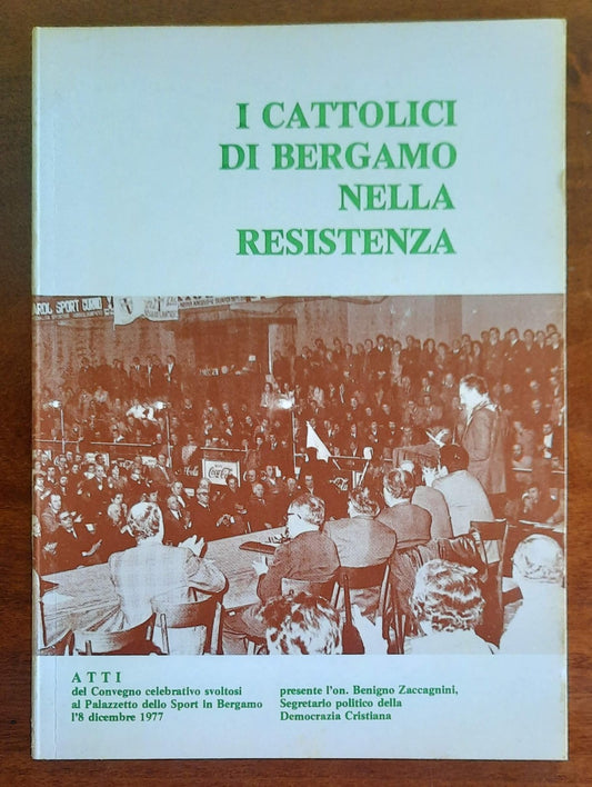 I Cattolici di Bergamo nella Resistenza