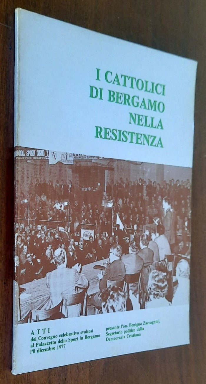 I Cattolici di Bergamo nella Resistenza - Libreria Biellese