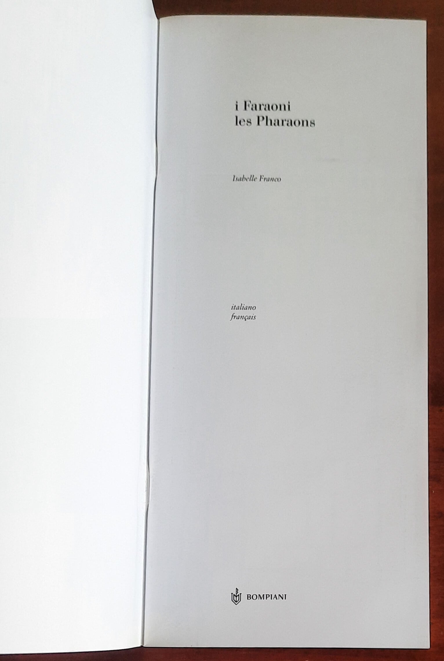 I Faraoni. Les Pharaons - Bompiani Arte