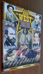 I grandi eroi del West. Bianchi e pellerossa, criminali e uomini di legge che hanno fatto la storia d’America - Libreria Biellese