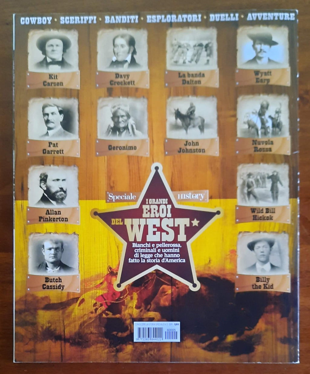 I grandi eroi del West. Bianchi e pellerossa, criminali e uomini di legge che hanno fatto la storia d’America - Libreria Biellese
