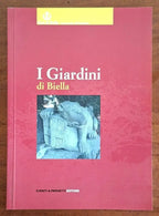 I Giardini di Biella - Eventi & Progetti Editore
