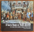 II Sacro Monte di Varallo. Luce, sogno, silenzio e preghiera