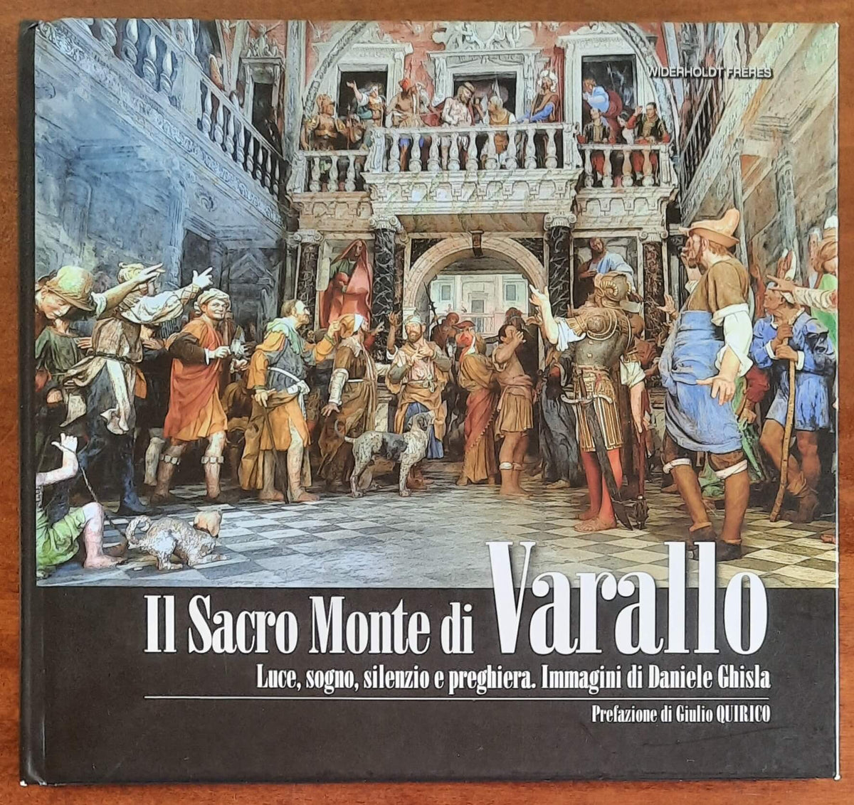 II Sacro Monte di Varallo. Luce, sogno, silenzio e preghiera
