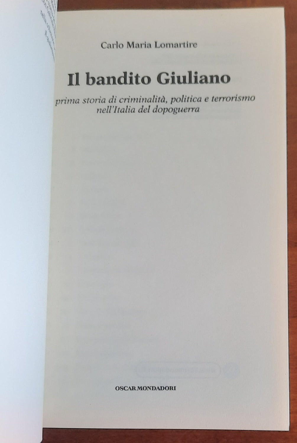 Il bandito Giuliano. La prima storia di criminalità, politica e terrorismo nell’Italia del dopoguerra - Libreria Biellese