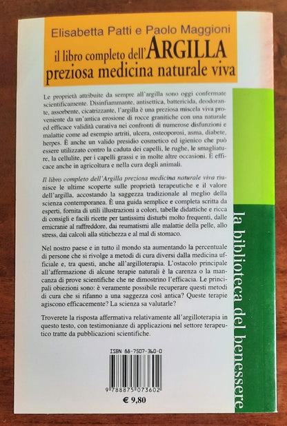 Il libro completo dell’argilla. Preziosa medicina naturale viva. Guida alle proprietà terapeutiche e estetiche documentate