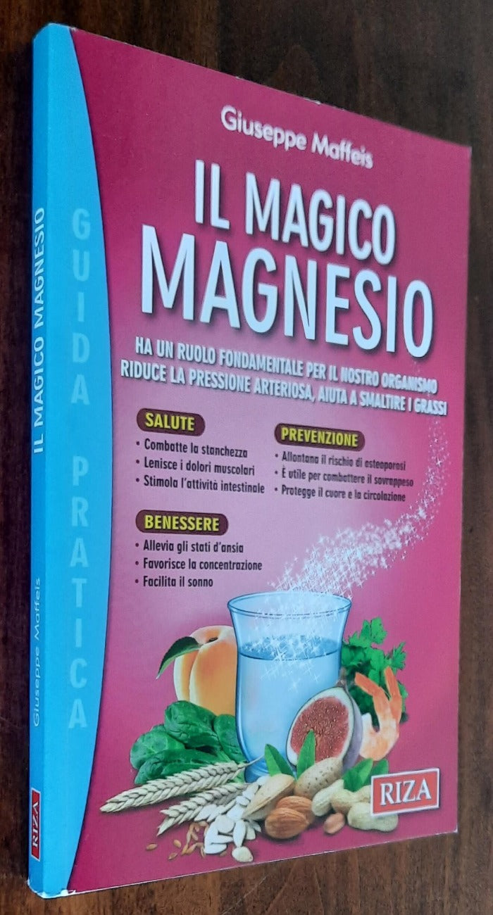 Il magico magnesio. Ha un ruolo fondamentale per il nostro organismo. - Libreria Biellese