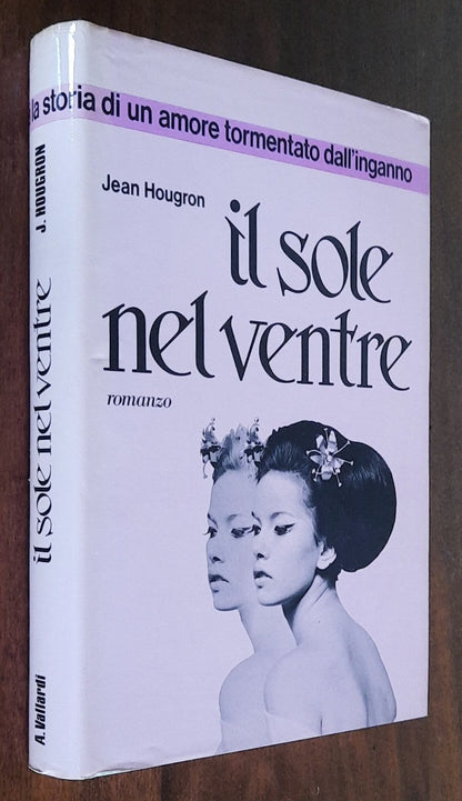 Il sole nel ventre. In una Saigon minacciata dalla guerriglia la storia di un amore tormentato dall’inganno