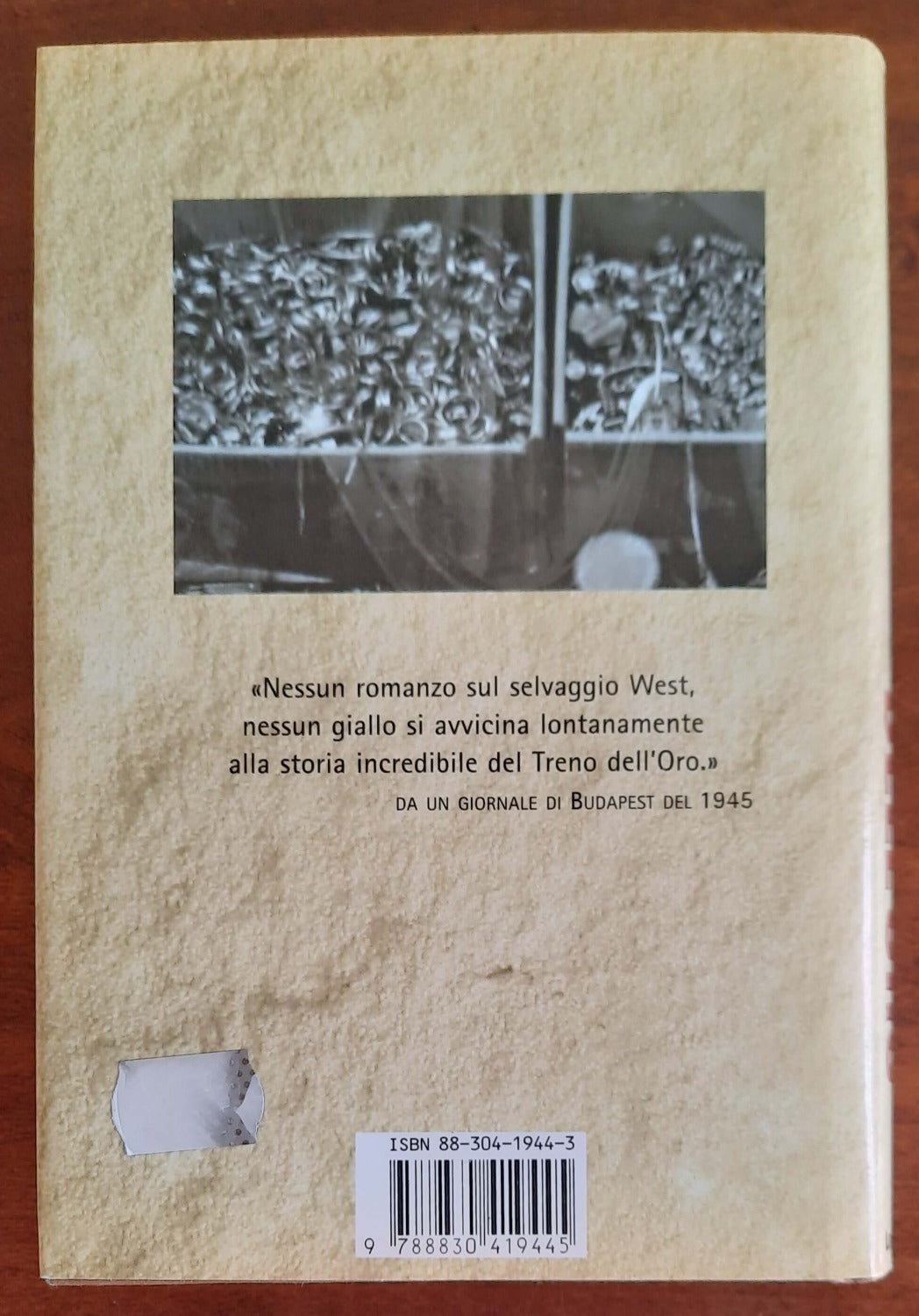 Il treno dell’oro. Come fu rubato l’oro degli ebrei ungheresi: una storia del tutto incredibile e assolutamente vera