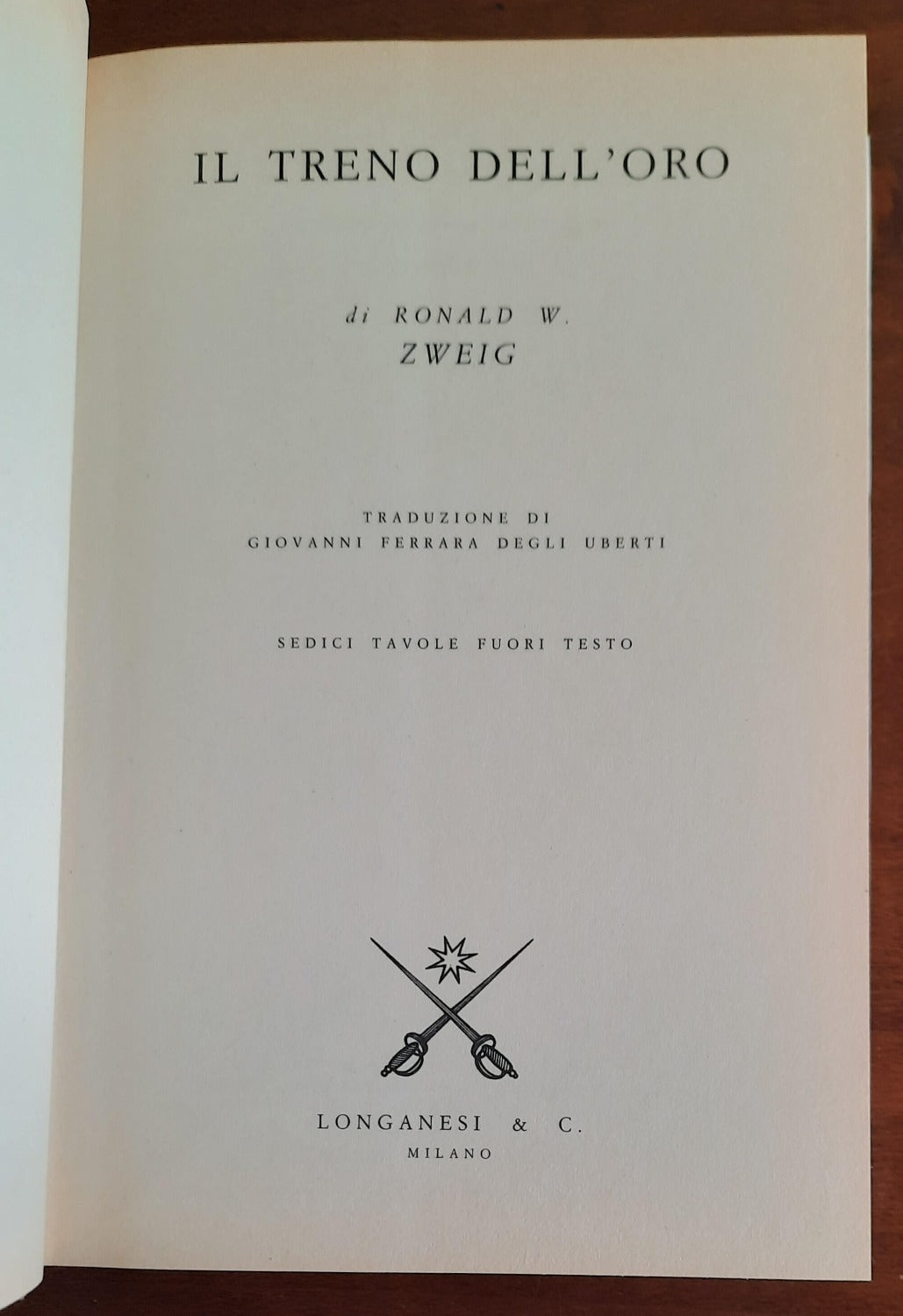 Il treno dell’oro. Come fu rubato l’oro degli ebrei ungheresi: una storia del tutto incredibile e assolutamente vera