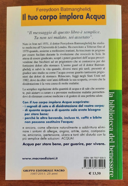 Il tuo corpo implora l’acqua. Un rivoluzionario metodo naturale per ristabilire la salute e prevenire la malattia