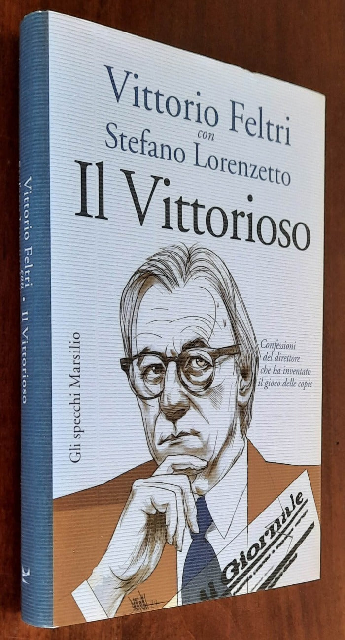 Il Vittorioso. Confessioni del direttore che ha inventato il gioco delle copie