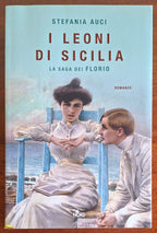 I Leoni di Sicilia. La saga dei Florio I - Stefania Auci - Editrice Nord