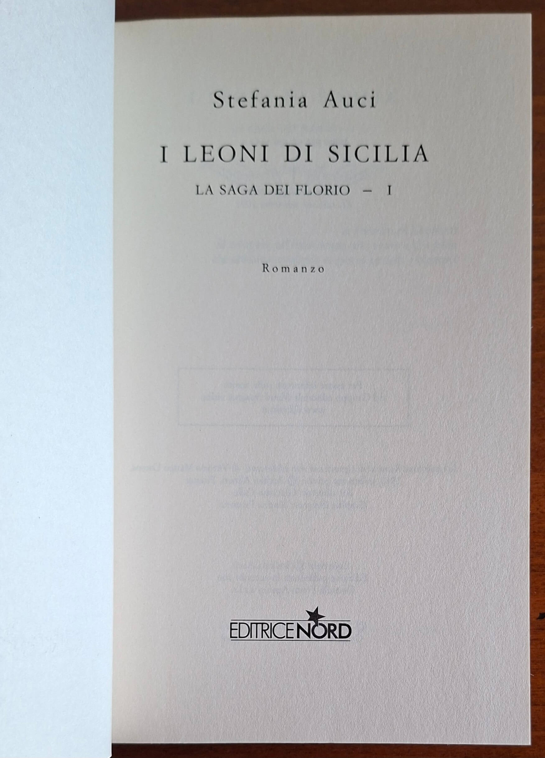 I Leoni di Sicilia. La saga dei Florio I - Stefania Auci - Editrice Nord