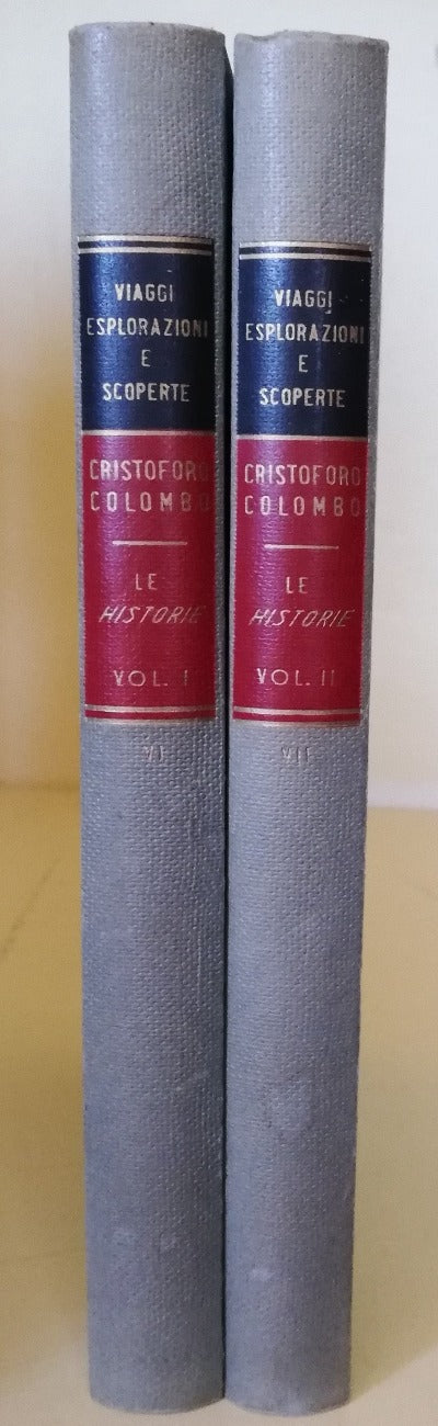 Viaggi, Esplorazioni e Scoperte. Le Historie della vita e dei fatti di C.Colombo