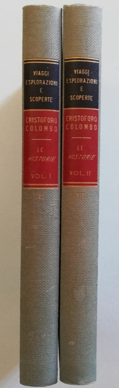 Viaggi, Esplorazioni e Scoperte. Le Historie della vita e dei fatti di C.Colombo