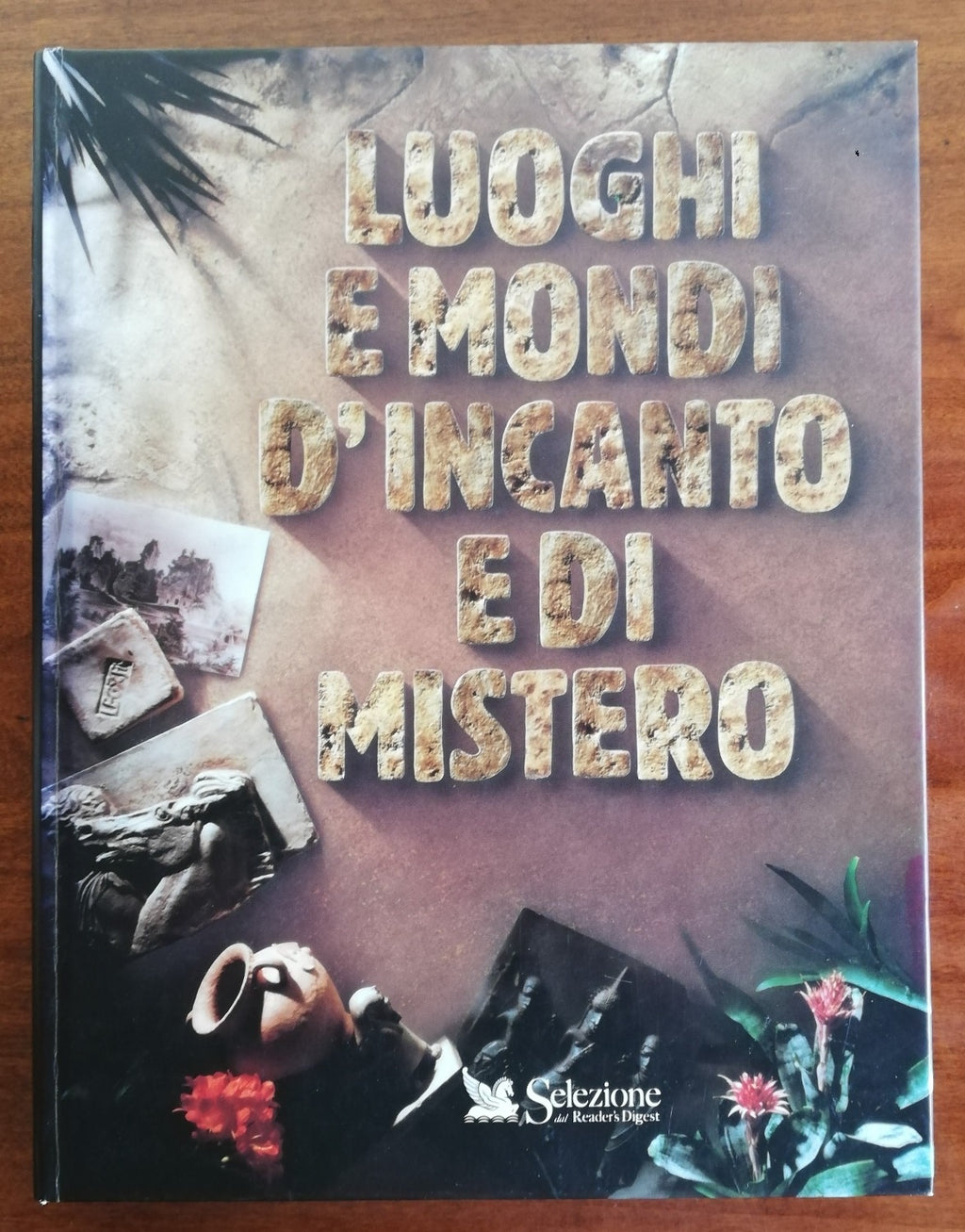 Luoghi e mondi d'incanto e di mistero