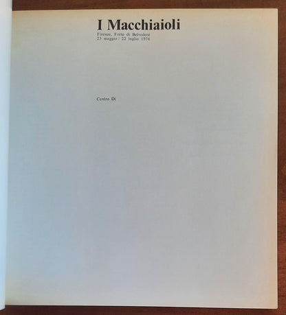 I Macchiaioli - Dario Durbè - Centro Di - Firenze