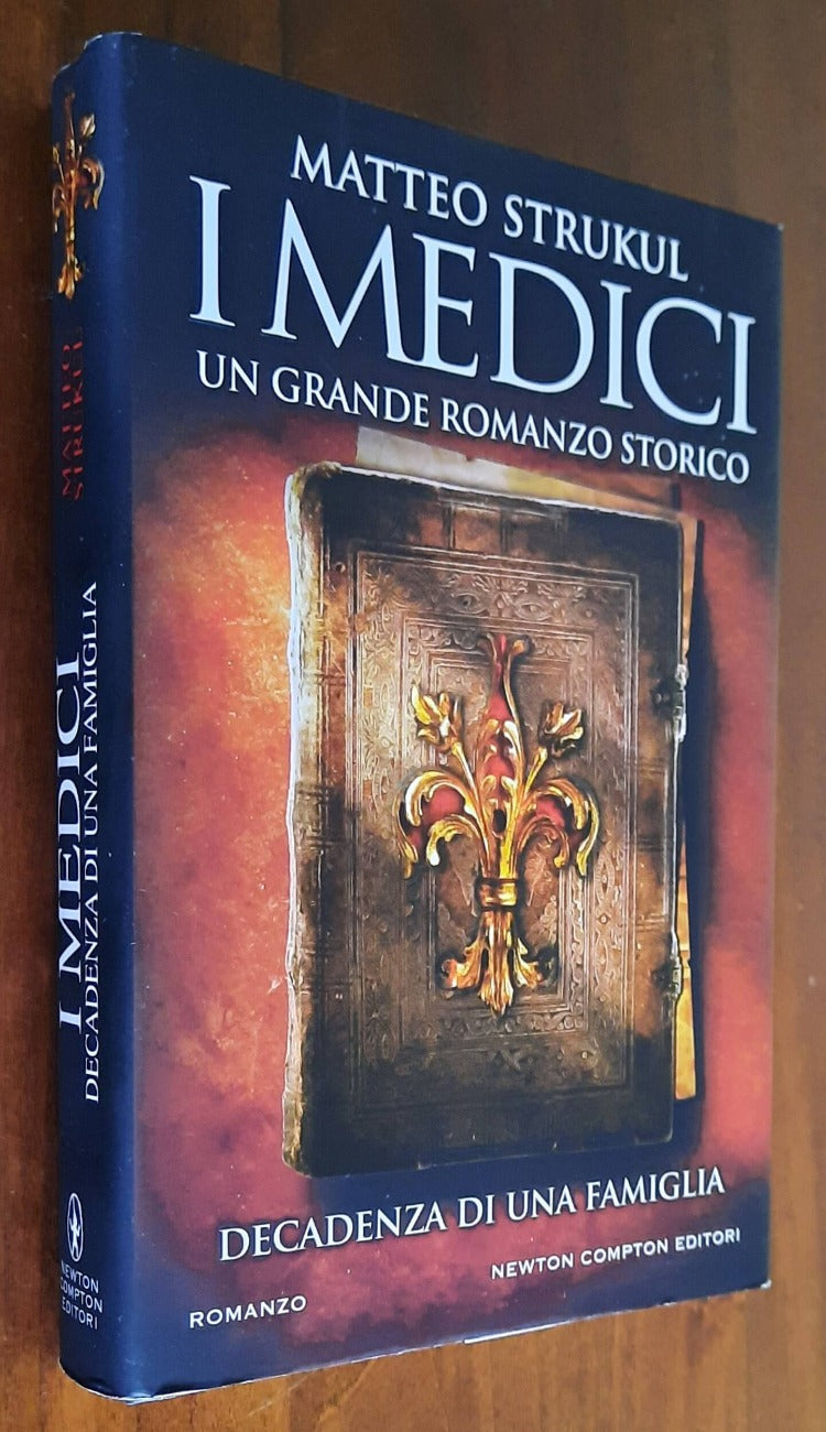 I Medici. Decadenza di una famiglia - Libreria Biellese
