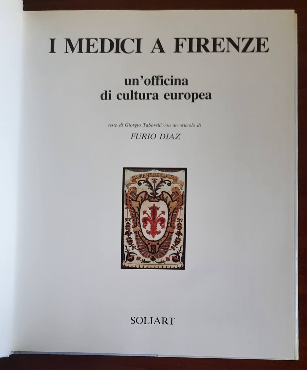 I Medici a Firenze. Un’officina di cultura europea