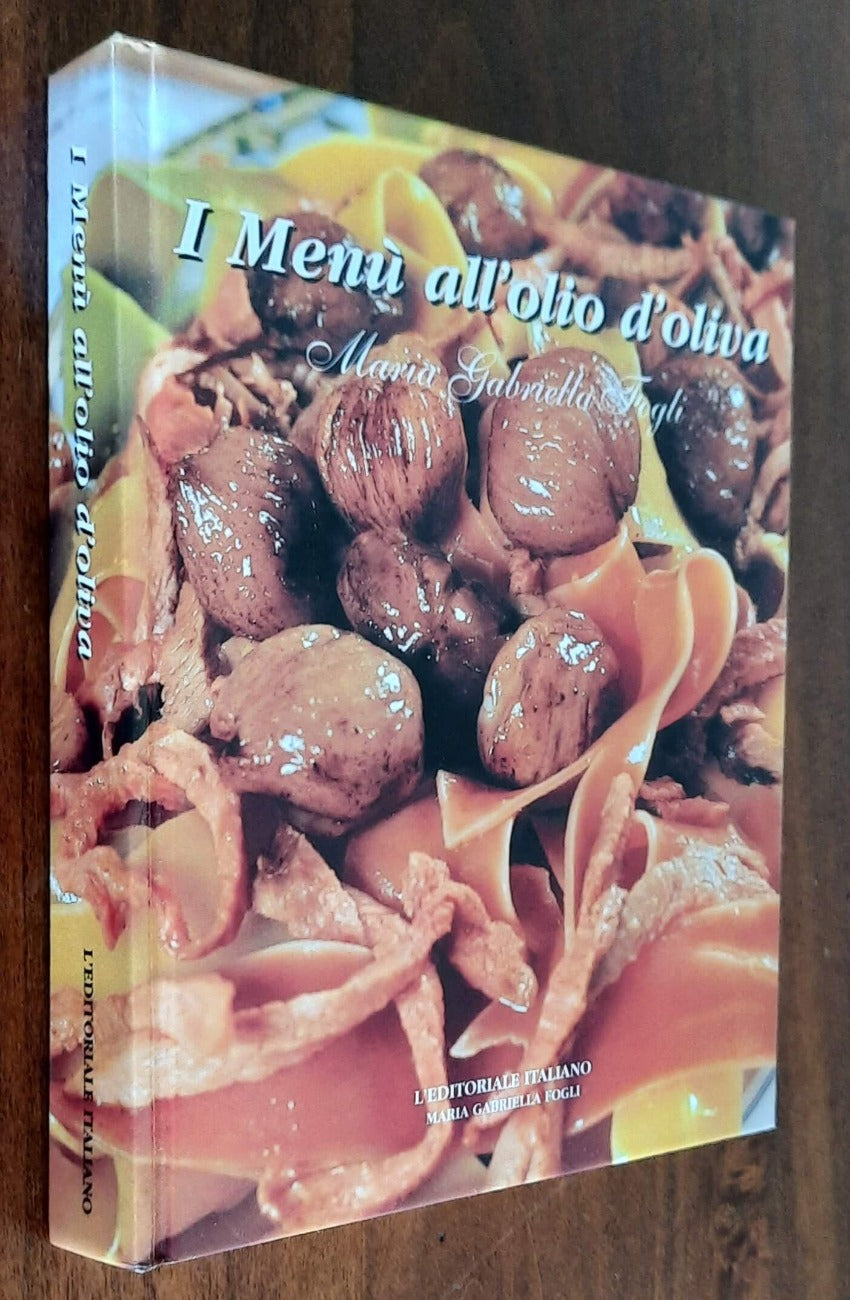 I Menù all’Olio di Oliva - di Maria Gabriella Fogli