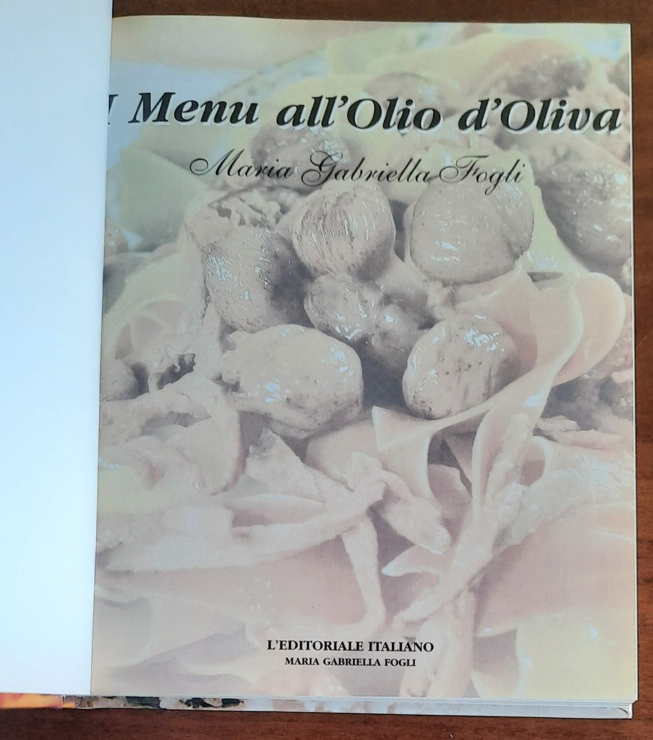 I Menù all’Olio di Oliva - di Maria Gabriella Fogli