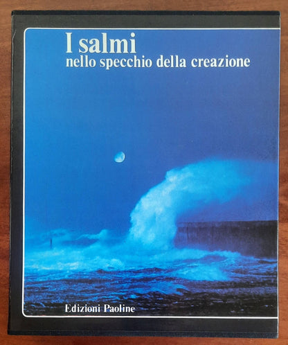 I Salmi nello specchio della creazione - di Gianfranco Ravasi - Edizioni Paoline