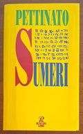I Sumeri - Giovanni Pettinato - Rusconi