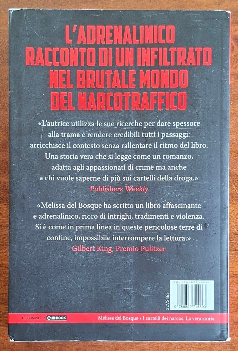 I cartelli dei Narcos. La vera storia. L'indagine di due agenti dell'FBI alla prese con un letale traffico di droga