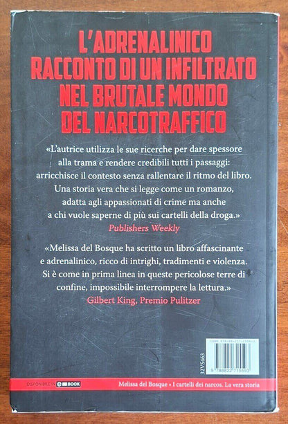I cartelli dei Narcos. La vera storia. L'indagine di due agenti dell'FBI alla prese con un letale traffico di droga