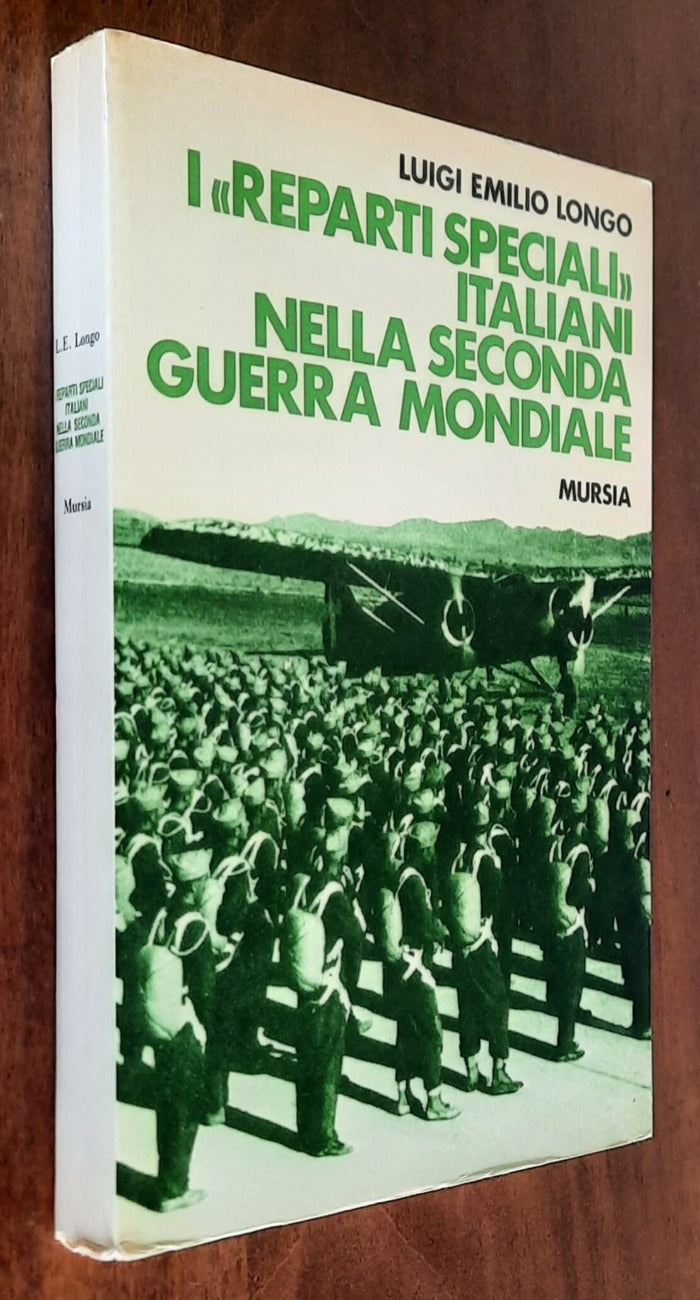 I «reparti speciali» italiani nella seconda guerra mondiale (1940 - 1943)