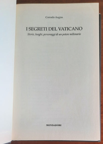 I segreti del Vaticano. Storie, luoghi, personaggi di un potere millenario
