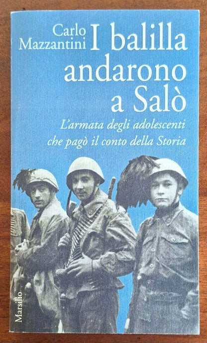 I balilla andarono a Salò: l’armata degli adolescenti che pagò il conto della Storia
