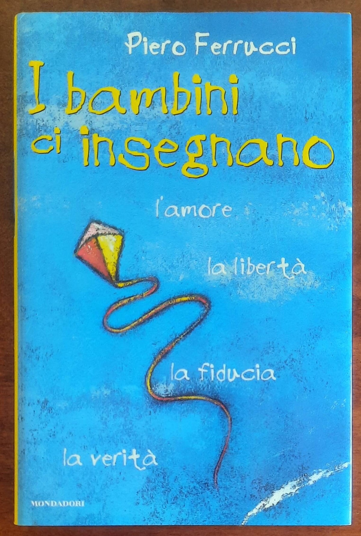 I bambini ci insegnano l’amore, la libertà, la fiducia, la verità