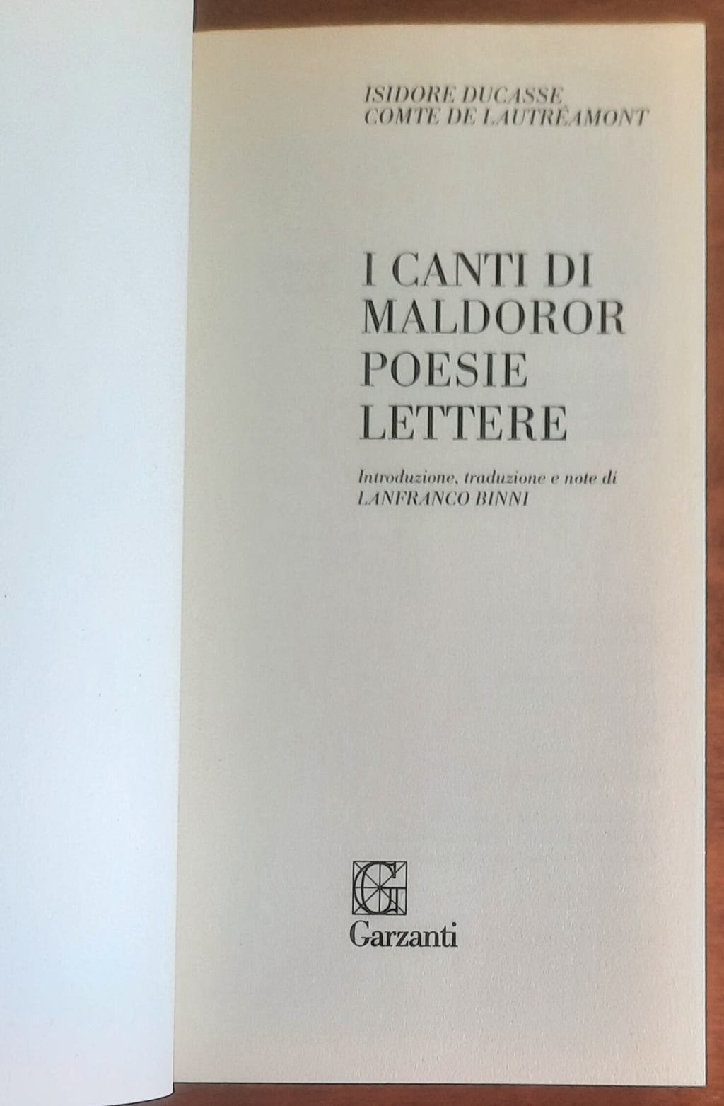 I canti di Maldoror. Poesie. Lettere. Con testo francese a fronte
