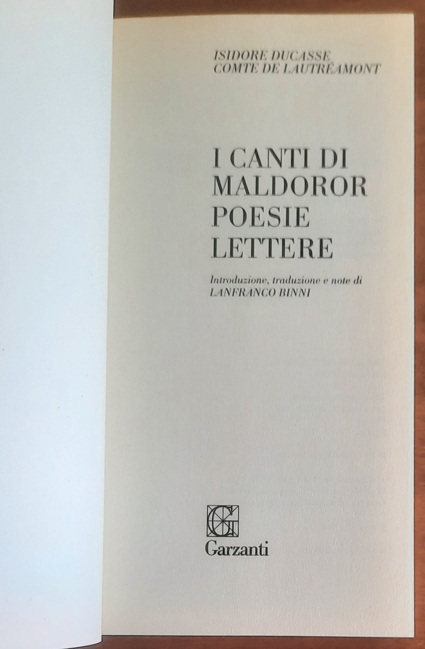 I canti di Maldoror. Poesie. Lettere. Con testo francese a fronte