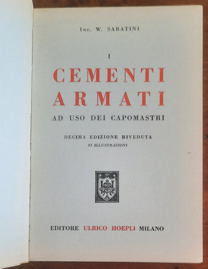 I cementi armati ad uso dei capomastri - Washington Sabatini - Hoepli