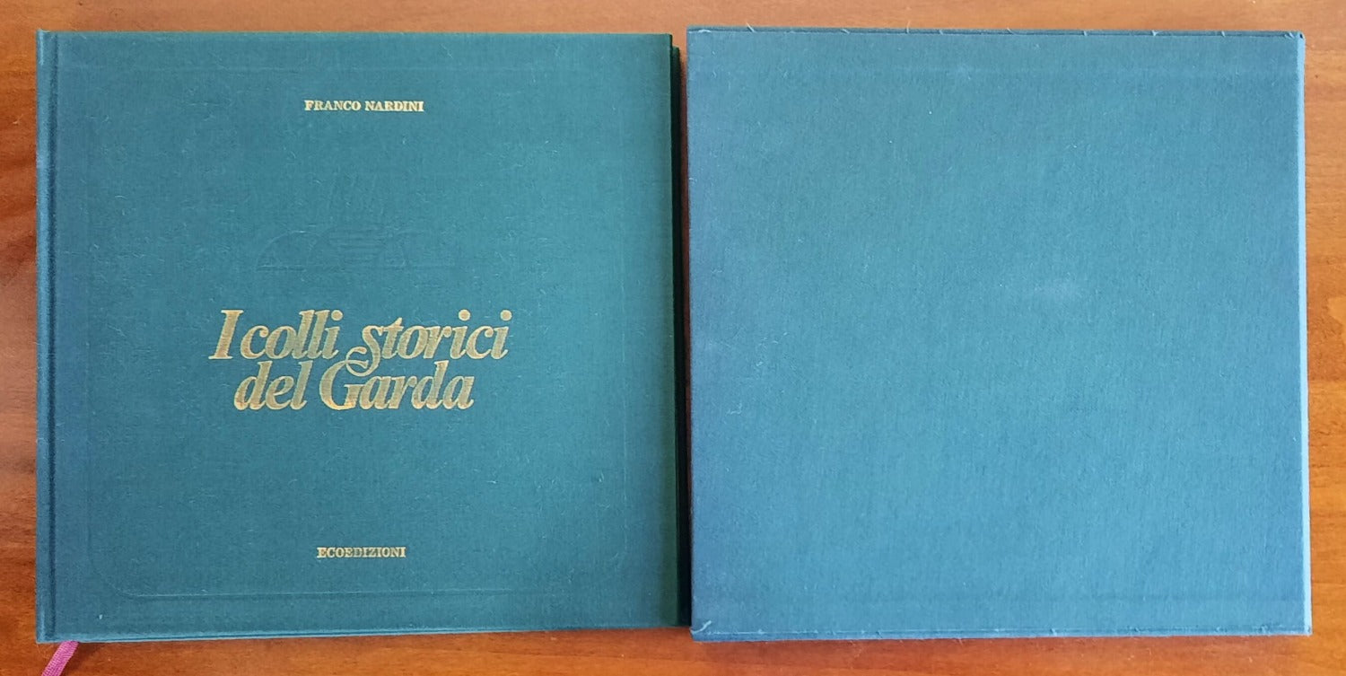 I colli storici del Garda - di Franco Nardini