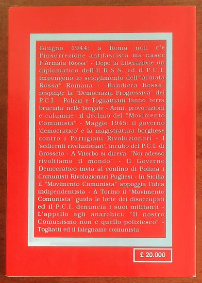 I comunisti di bandiera rossa. L'opposizione rivoluzionaria del "Movimento Comunista d'Italia" (1944-1947)