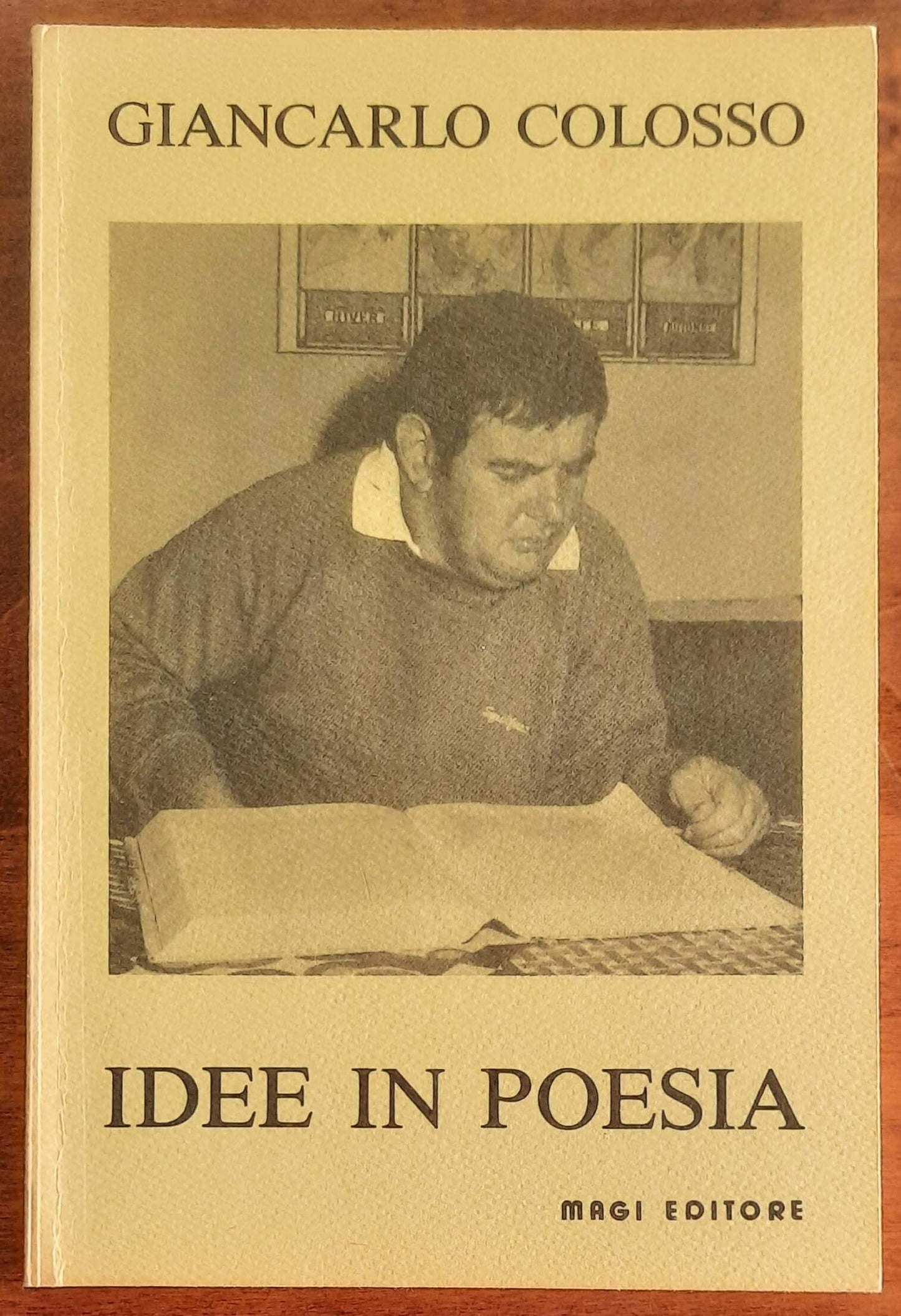 Idee in poesia - Giancarlo Colosso - Magi Editore