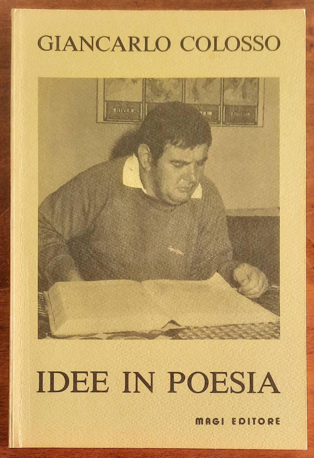 Idee in poesia - Giancarlo Colosso - Magi Editore