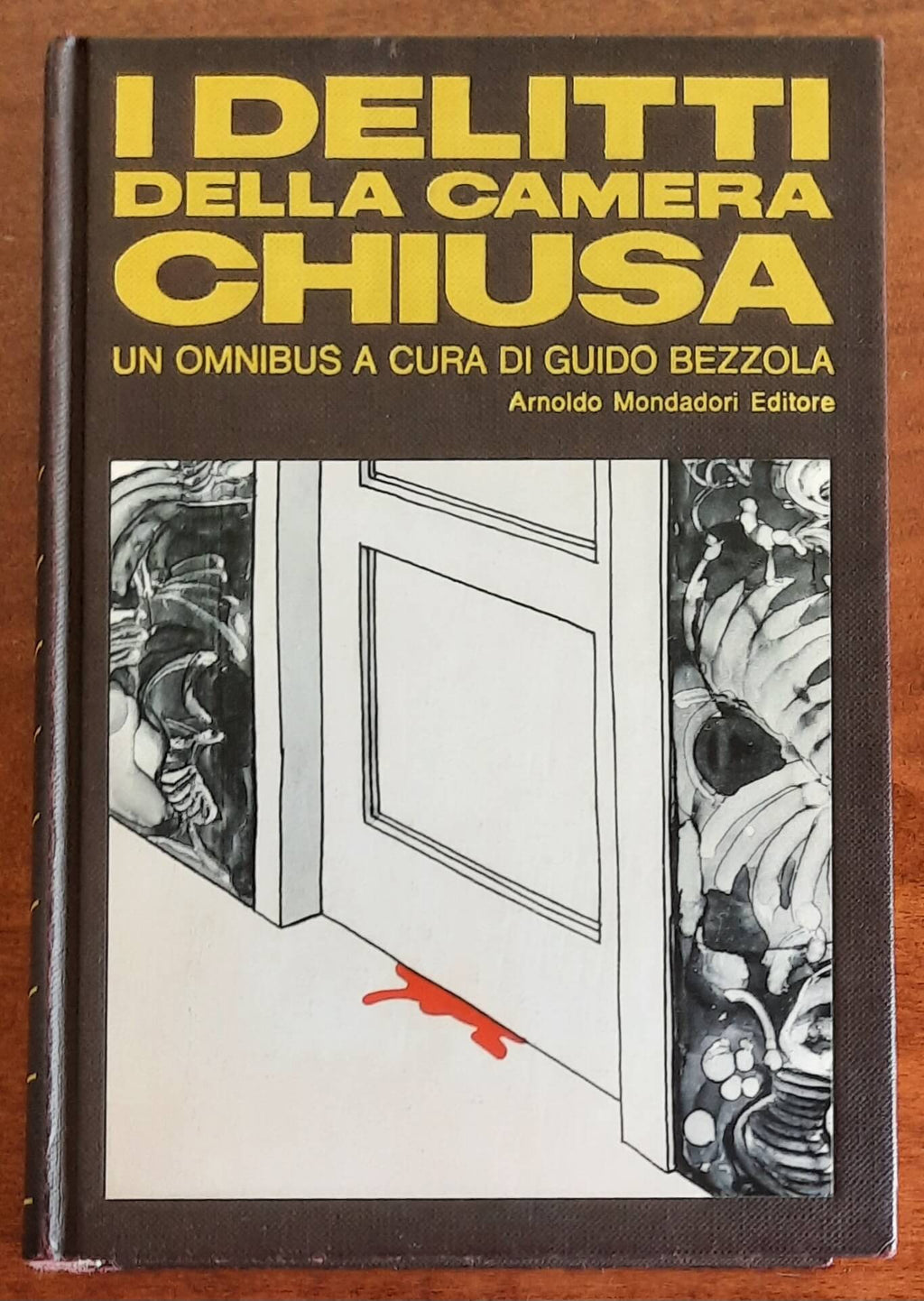 I delitti della camera chiusa - a Cura Di Guido Bezzola - Mondadori