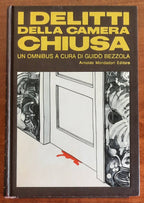 I delitti della camera chiusa - a Cura Di Guido Bezzola - Mondadori