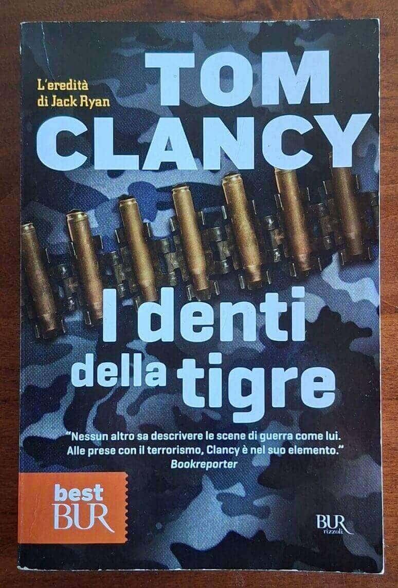 I denti della tigre - Tom Clancy - BUR