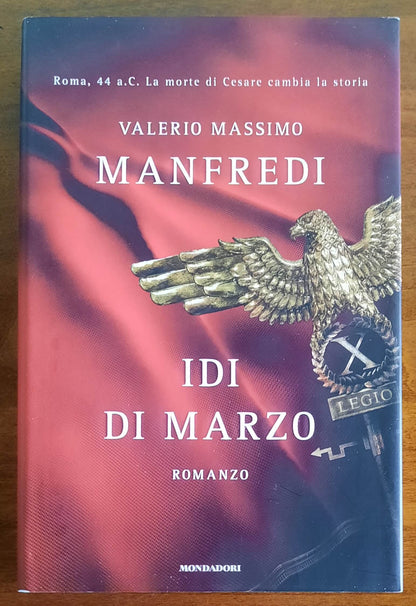 Idi di marzo - di Valerio Massimo Manfredi - Mondadori