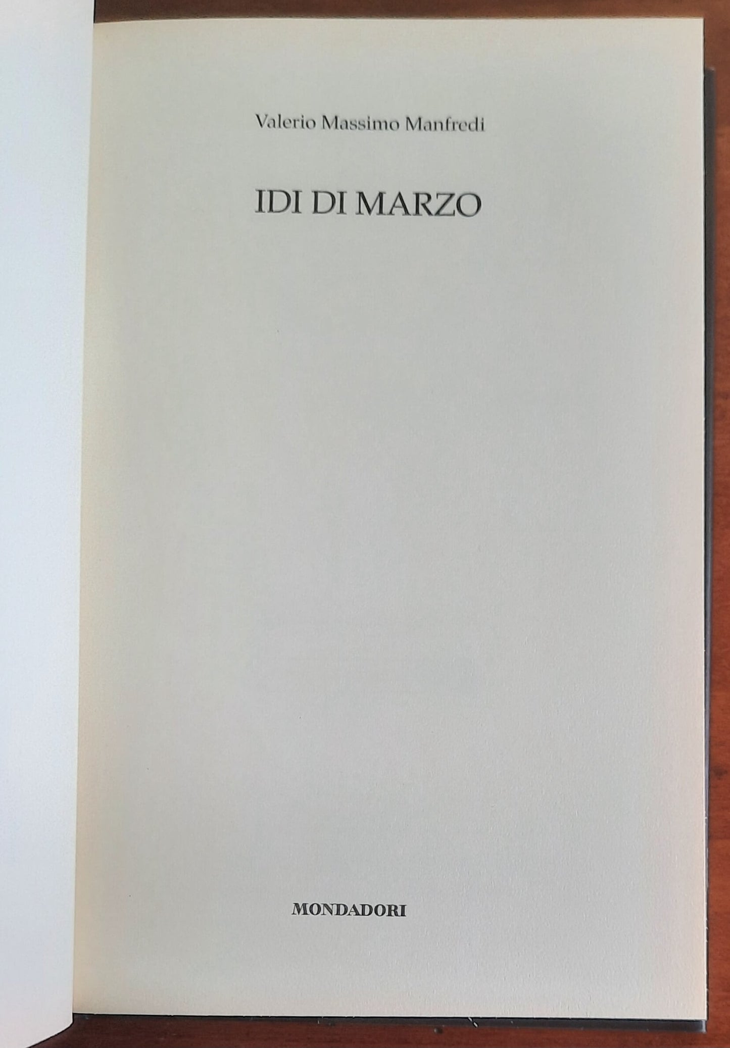 Idi di marzo - di Valerio Massimo Manfredi - Mondadori
