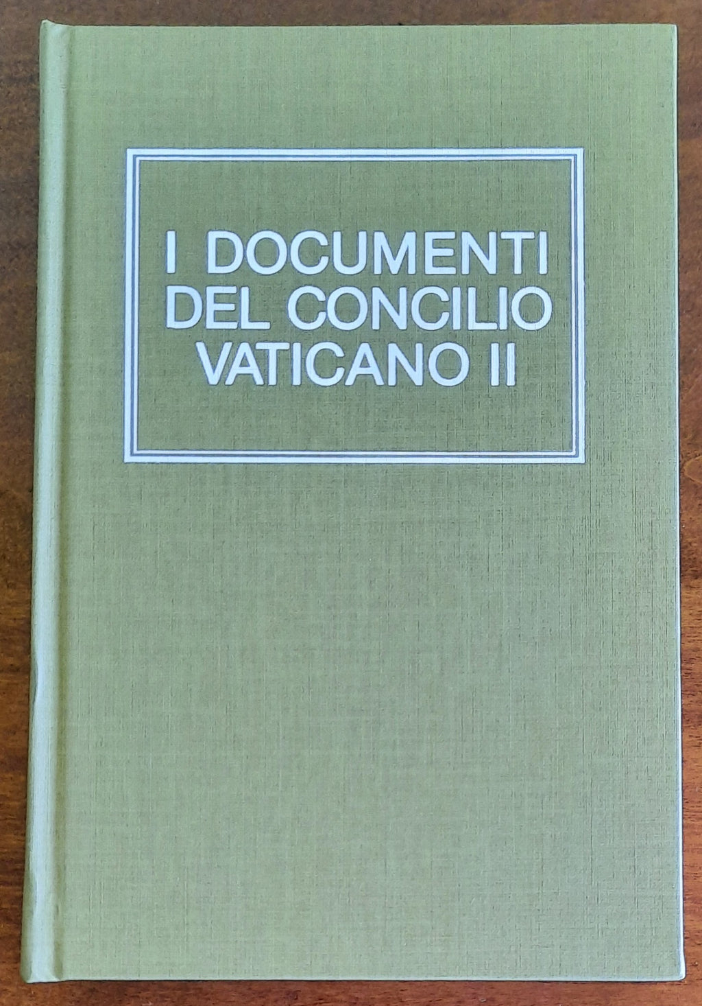 I documenti del Concilio Vaticano II. Costituzioni - Decreti - Dichiarazioni